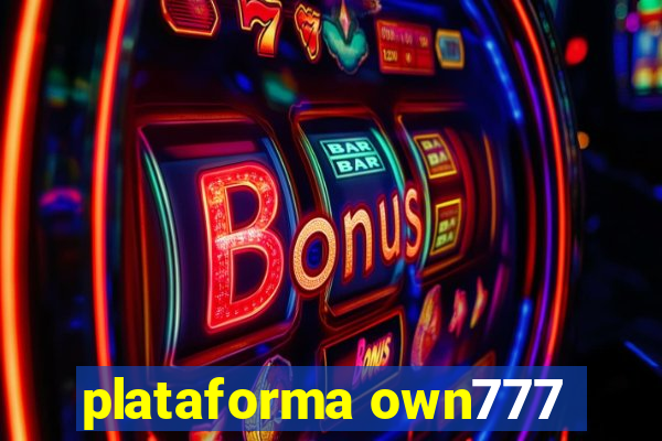 plataforma own777